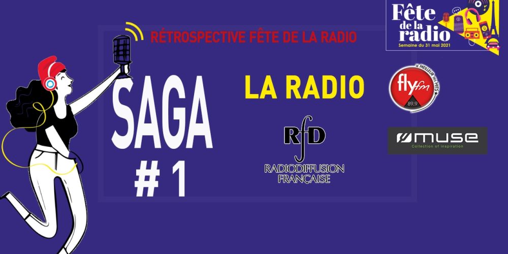 LA SAGA #1 -HISTOIRE DE LA RADIO